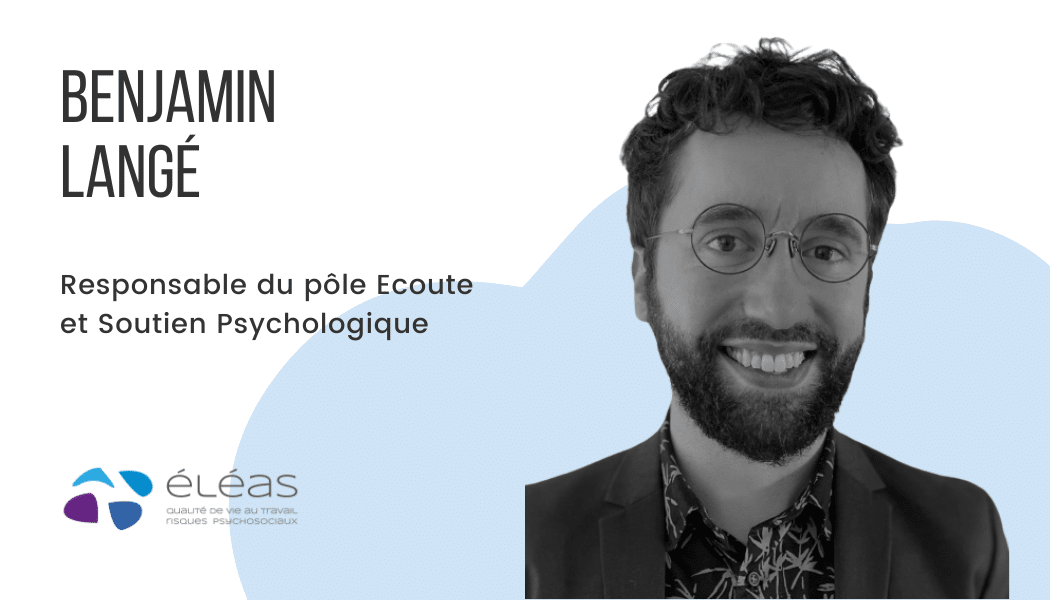 Benjamin Langé - Responsable du pôle écoute et soutien psychologique