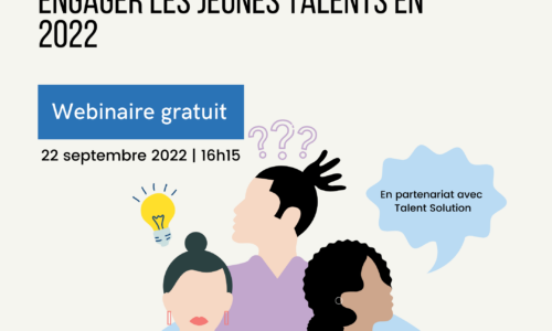 Comment attirer, fidéliser et engager les jeunes talents en 2022