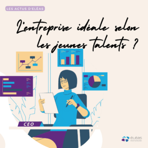 entreprise idéale et jeunes talents