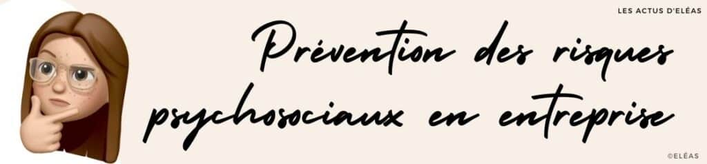 Prévention risques psychosociaux