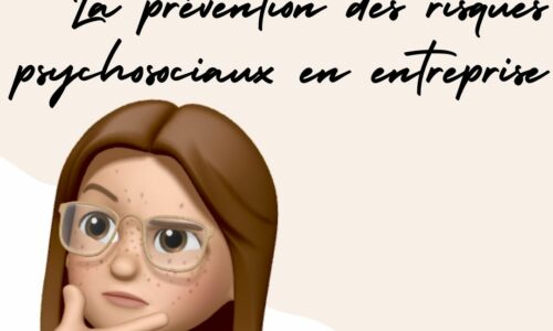 Prévention risques psychosociaux : Tout ce qu’il faut savoir !