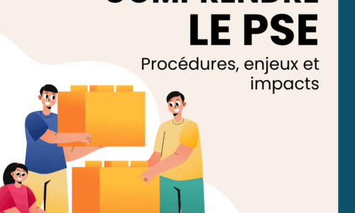 Comprendre le Plan de Sauvegarde de l’Emploi (PSE) : procédures, enjeux et impacts