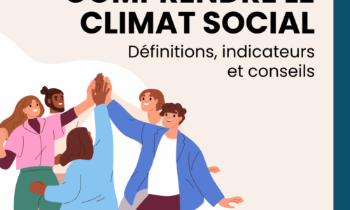 Comprendre le climat social : définitions, indicateurs et conseils 