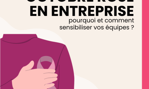 Octobre Rose en entreprise : pourquoi et comment sensibiliser vos équipes ?