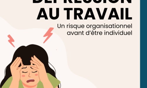 La Dépression au travail, un risque organisationnel avant d’être individuel