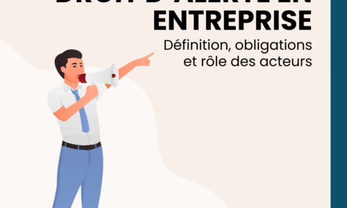 Droit d’alerte en entreprise : définition, obligations et rôle des acteurs
