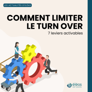 Lire la suite à propos de l’article Comment limiter le turn over : 7 leviers activables