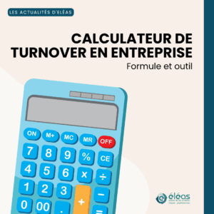 Lire la suite à propos de l’article Calculer son turn over en entreprise : formule et outil