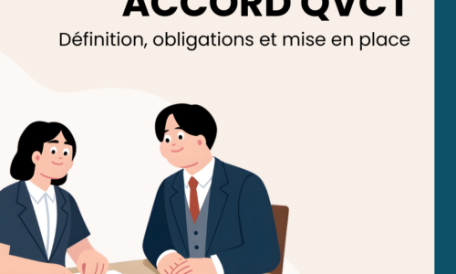 Accord QVCT : définition, obligations et mise en place en 2026